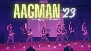 Freshers Dance | Aagman'23 | IIT (BHU)