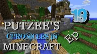 Putzee's Chronicles In MINECRAFT - Ep 19: Fun With Zombies
