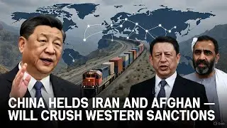 Game Changer: Iran Joins China&ndash;Afghanistan Corridor, Reshaping the Middle East