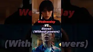 Wednesday vs Eleven (WP) #wednesday #jennaortega #edit #professional #trend #netflix #1v1 #duel