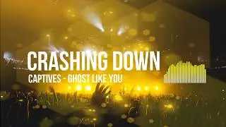 Crashing Down - Captives