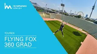 Flying Fox im 360&deg;-Erlebnis