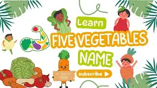 Learn Vegetables Names for Kids 🥕🍅 | 5 Fun Vegetables Cartoon | Preschool Learning