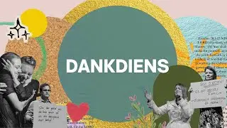 DANKDIENS  | 16 Nov Oggenddiens | Etienne Trollope