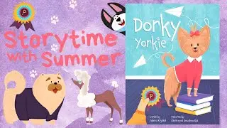 🎀 Dorky Yorkie 📚 | Read Aloud | Storytime with Summer