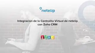 V&iacute;deo de la integraci&oacute;n de la Centralita Virtual con Zoho CRM