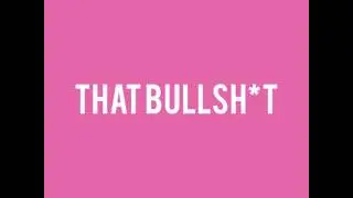 Sydnee B - That Bullshit