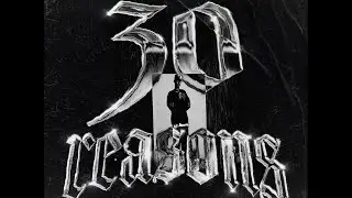 Kazzy Chase - 30 Reasons (Music Video)