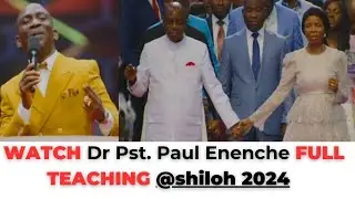THIS is The FULL TEACHING Pastor Paul Enenche TAUGHT at Shiloh 2024 with Bishop David Oyedepo