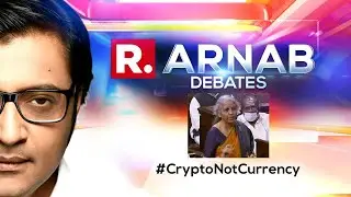 Crypto Bill To Be Tabled, Finance Min Addresses Key Matters In Parliament | The Debate With Arnab