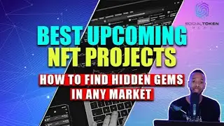 BEST Upcoming NFT Projects | How To Find HIDDEN Gems In Any Market