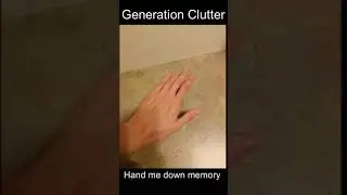 Generation Clutter - Hand Me Down Memory (Repetition is important)