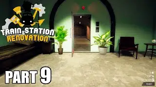 Train Station Renovation Walkthrough Gameplay Part 9 - Highland Tunnel / PC