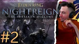 #2 – ELDEN RING NIGHTREIGN The Forsaken Hollows DLC | Repaz plays