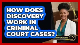 How Does Discovery Work In Criminal Court Cases? - Justice System Explained