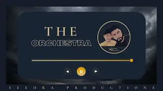 The Orchestra (Hard Orchestral Trap Beat | Hip Hop Instrumental) - Seehra Productions