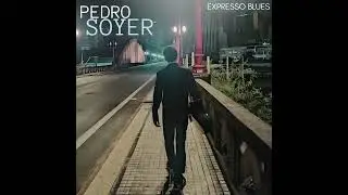Pedro Soyer - Tenho que ir