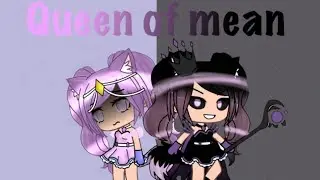 Queen of mean/MV/ ~Gacha life~