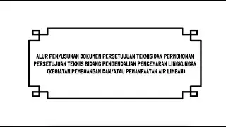 Alur Penyusunan dan Permohonan Dokumen Persetujuan Teknis Bidang Pengendalian Pencemaran Lingkungan