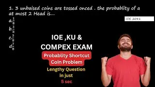 Probability (Part-1) Shortcut for Entrance Exam|IOE ,Compex Exam & KU Entrance Shortcut #compex #ioe