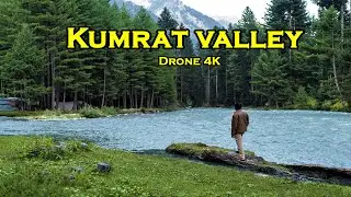 Kumrat valley Upper Dir Kpk - Drone 4k | Ahsan Arain