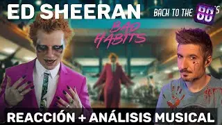 ED SHEERAN 🧛🏻‍♂️ Bad Habits | Productor musical 🎧 reacciona y analiza (2021)