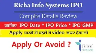 Richa Info Systems IPO Date # Richa Info Systems IPO DETAILS # Richa Info Systems PRICE