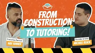 From Construction to Tutoring: Day in the life for a future multi-franchise partner owner