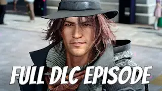 Final Fantasy 15 Episode Ardyn DLC Walkthrough No Commentary
