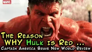The Reason Why Hulk is RED - Captain America: Brave New World Movie Review