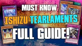 MUST KNOW Ishizu Tearlaments Combos & Beginner / Advanced Guide - Yugioh! TCG