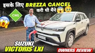 I cancelled my Brezza for this 😱😳॥ Suzuki Victoris Lxi Cng Owners Review 👍💯