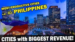 10 самых продуктивных городов Филиппин 🇵🇭 | Рейтинг доходов местных органов власти