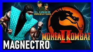MORTAL KOMBAT II (MK2) MAGNECTRO EP. 18