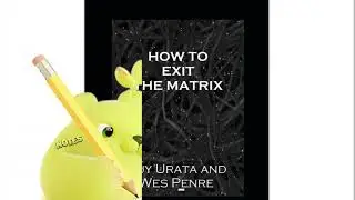 SIDE EFFECTS: HOW TO EXIT THE MATRIX SINCE YOU WANNA KNOW