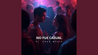 No fue casual
