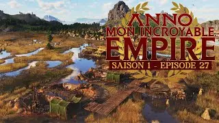 Forgerons et Clayonnage - Mon incroyable Empire S01E27 | ANNO 117