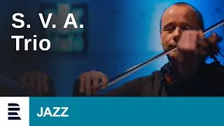S.V.A. Trio | ČRo Jazz Fest 2022