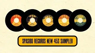 SPASIBO RECORDS 5 NEW 45S SAMPLER - FUNK / LIBRARY / RARE GROOVE 45