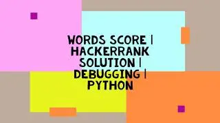 WORD SCORES | HACKERRNAK SOLUTION | PYTHON