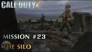 Call of Duty 2 - Mission #23 - The Silo (American Campaign)