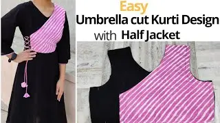 Designer Umbrella Cut Kurti With Angrakha Style Half Jacket and Umbrella Sleeve Full Tutorial
