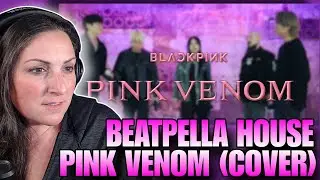 Первое прослушивание | BLACKPINK - Pink Venom (кавер на Beatpella House)