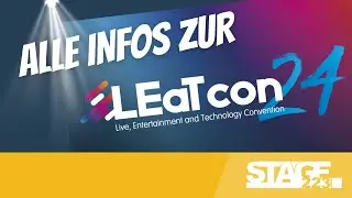 LEaT con 2024 | Alle Infos zur Messe f&uuml;r Veranstaltungstechnik
