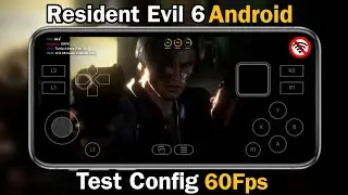 Resident Evil 6 Android Test Config | Winlator Cmod v13.1 | Poco F6 60FPS Gaming