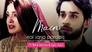 Na Sajna Na Bhej Mujy Ft. Bilal Abbas Khan & Iqra Aziz |VM|