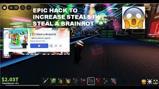 EPIC HACK TO INCREASE STEALS IN STEAL A BRAINROT!!!!