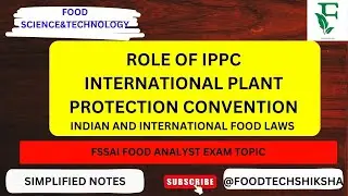 IPPC INTERNATIONAL PLANT PROTECTION CONVENTION || FOOD ANALYST EXAM || FSSAI|| SYLLABUS|| TOPIC