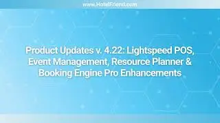Product Updates 4.22: Lightspeed POS, Event Management, Resource Planner & Booking Engine Pro