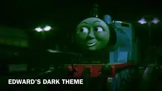 Edward&rsquo;s Dark Theme - Thomas & Friends Halloween Music